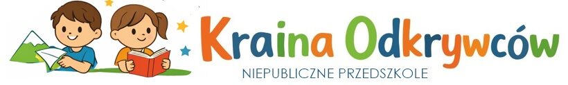 Kraina Odkrywców – Przedszkole Poznań